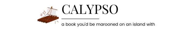 calypse: a book you'd be marooned on an island with